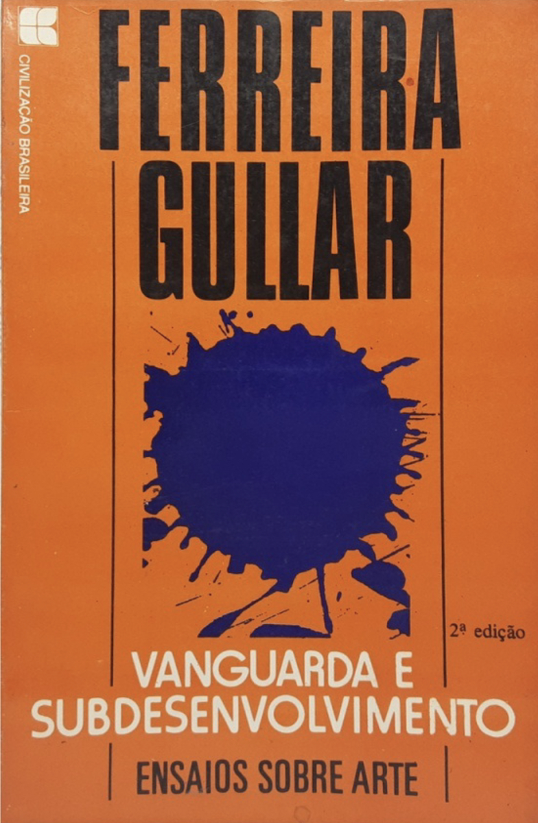 Vanguarda e Subdesenvolvimento - Ferreira Gullar