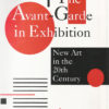 Livro: The Avant-Garde in Exhibition: New Art in the 20th Century