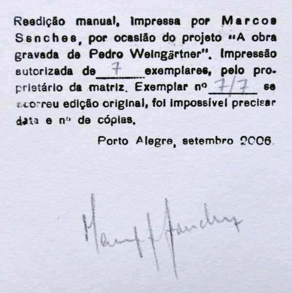 8377 - Pedro Weingärtner, gravura em metal, Reedição de 7, 11,5 x 14,5 cm, ass. dt. 2006.