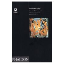 Art in Modern Culture - An Anthology of Critical Texts