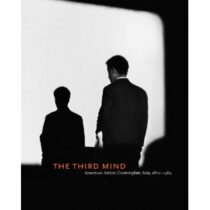 8613 – The Third Mind – American Artists Contemplate Asia, 1860-1989 (novo)