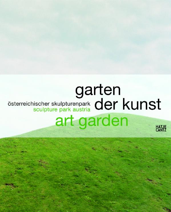 Art Garden: Der Garten der Kunst. Osterreiher Skulpturenpark