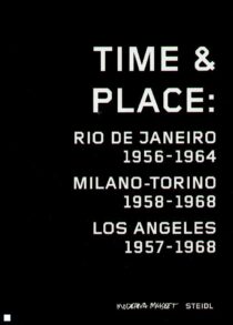 8556  – Time & Place – Rio de Janeiro: 1956-1964, Milano-Torino: 1958-1968 and Los Angeles: 1957-1968 (novo)