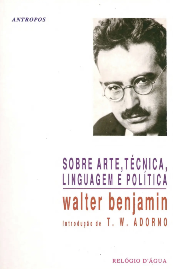 Sobre arte, Técnica, Linguagem e política