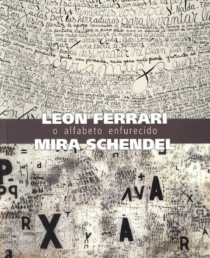 8436 – León Ferrari e Mira Schendel: O Alfabeto Enfurecido (usado)