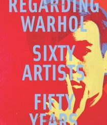 8714 – Regarding Warhol: Sixty Artists, Fifty Years (usado)
