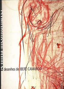 8683 – A Linha Incontornável: Desenhos De Iberê Camargo (usado)