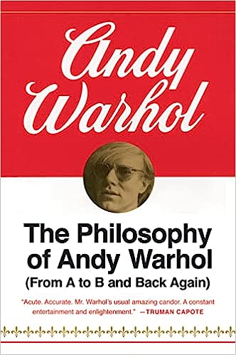 8738 - Andy Warhol - The Philosophy of Andy Warhol (From A to B and Back Again) (novo)