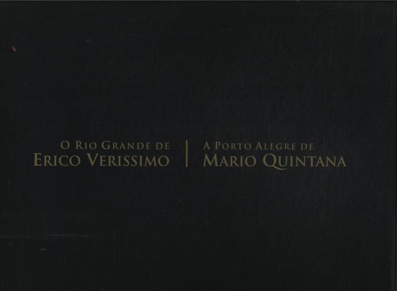 8660 - O Rio Grande De Erico Verissimo - A Porto Alegre De Mario Quintana