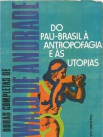 8728 – Do Pau-Brasil à Antropofagia e às Utopias (usado)
