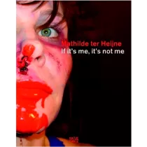 9387 – Mathilde ter Heijne: If It’s Me, It’s Not Me