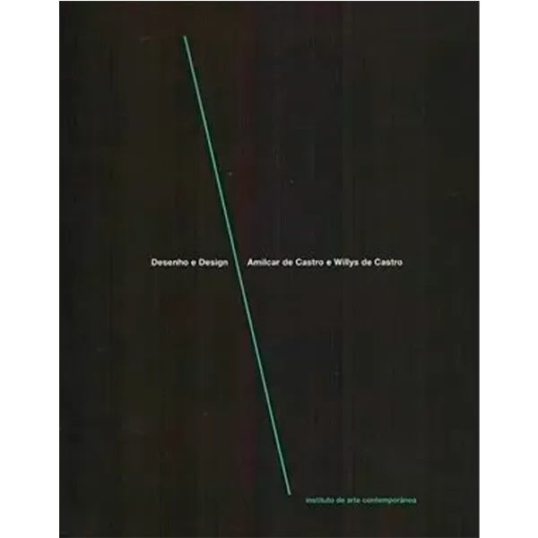 9441 - Desenho e Design - Amilcar de Castro - Intituto de Arte Contemporânea