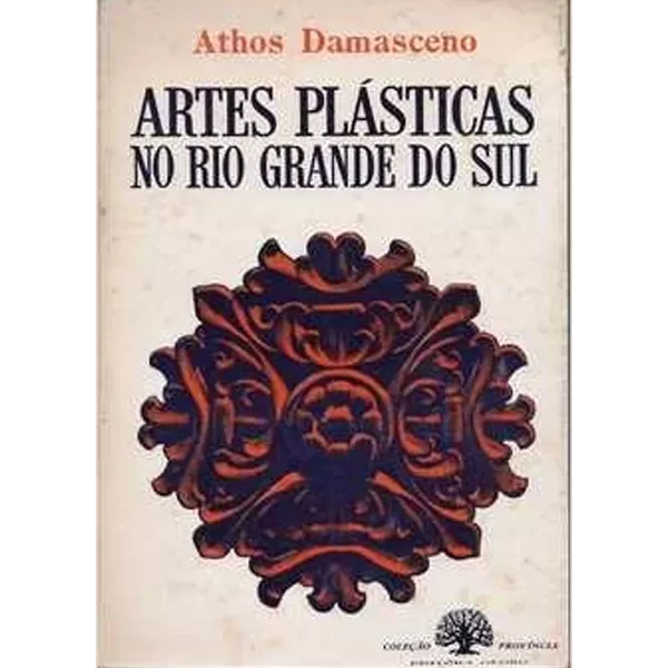 9434 - Artes Plásticas no Rio Grande do Sul, Athos Damascewno, Editora Globo